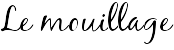 Le mouillage