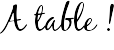 A table !