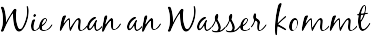Wie man an Wasser kommt