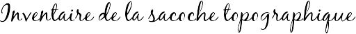Inventaire de la sacoche topographique