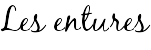Les entures
