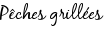Pêches grillées